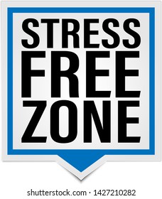 Stress Free Zone Vector Web Paper Speech Bubble Label