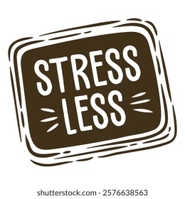 stress less design vector illustration

