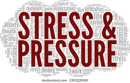 Stress and Pressure word cloud conceptual design isolated on white background.