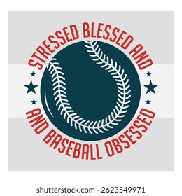 Estressado Abençoado E Beisebol Obcecado, Esportes, Baseball T-shirt Design, Amante De Beisebol, 