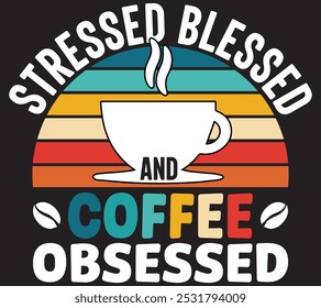 Camiseta sarcástica estresada y obsesionada con el café, divertida para hombres y mujeres, diseño de camiseta de café, citas de adictos a la cafeína