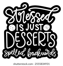 stressed is just desserts spelled backwards merry christmas black vector graphic design and cut file