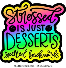 stressed is just desserts spelled backwards merry christmas colorful bright rainbow graphic design