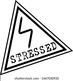 Stressed sign on white background