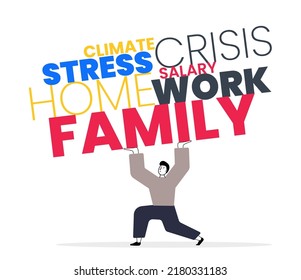 Stressed worker lifting heavy weight. A lot of stress in life. Emotional and physical burnout. Tired man heavy words in hands. Mental health problem. Vector illustration concept