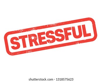 stressful stamp on white background. Sign, label, sticker.