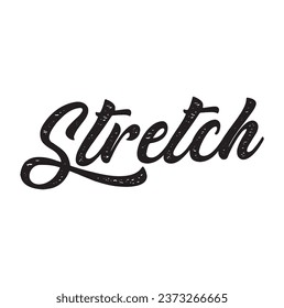 stretch text on white background.