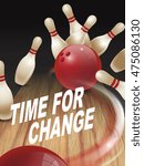 strike bowling 3D illustration, time for change words in the middle