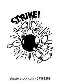 Strike! - Bowling Ball And Pins - Retro Clip Art
