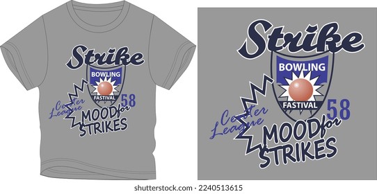 STRIKE BOWLING. t shirt graphic design vector illustration \