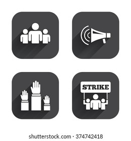 Strike group of people icon. Megaphone loudspeaker sign. Election or voting symbol. Hands raised up. Square flat buttons with long shadow.