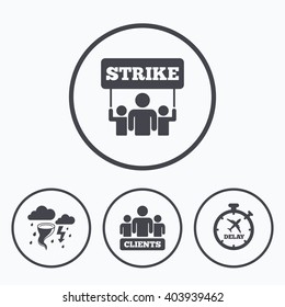 Strike icon. Storm bad weather and group of people signs. Delayed flight symbol. Icons in circles.