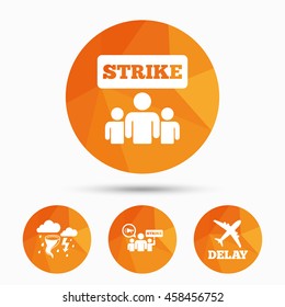 Strike icon. Storm bad weather and group of people signs. Delayed flight symbol. Triangular low poly buttons with shadow. Vector