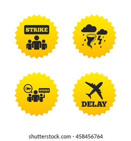 Strike icon. Storm bad weather and group of people signs. Delayed flight symbol. Yellow stars labels with flat icons. Vector