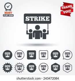 Strike sign icon. Group of people symbol. Industrial action. People holding protest banner. Circle, star, speech bubble and square buttons. Award medal with check mark. Thank you ribbon. Vector