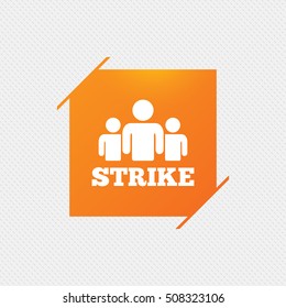 Strike sign icon. Group of people symbol.