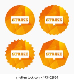 Strike sign icon. Protest banner symbol. Triangular low poly buttons with flat icon. Vector