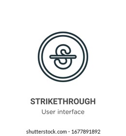 Strikethrough outline vector icon. Thin line black strikethrough icon, flat vector simple element illustration from editable user interface concept isolated stroke on white background