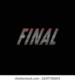 Striking 'FINAL' Wordmark with Metal Effect on Black