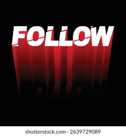Striking 'Follow' Text with 3D Effect on Black Backdrop