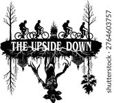 A striking monochrome vector illustration inspired by 80s sci-fi and supernatural horror. The design features a symmetrical "split-world" concept: the top half shows the silhouette of four boys on bicycles riding past a campfire under bare trees, while the bottom half depicts the mirrored, dark reality of The Upside Down. In this mirrored world, a terrifying Demogorgon monster hangs beneath gnarled roots and dead trees. The center is anchored by bold, distressed typography reading "THE UPSIDE DOWN," making this ideal for fan-inspired apparel, posters, and stickers.