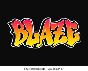 A striking piece of graffiti art displays the word BLAZE with bright, fiery color gradients.