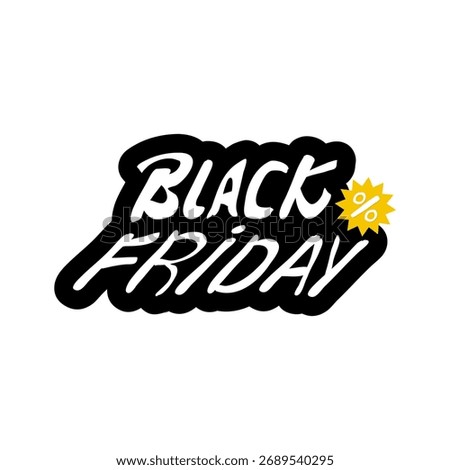 Striking “Black Friday” text in bold white font with yellow starburst on black. Perfect for retail ads, discount banners, seasonal promotions, and digital marketing visuals.