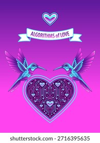 Striking vector illustration featuring two vibrant hummingbirds facing a glowing circuit-heart on purple gradient background with "Algorithms of Love" banner. Great for AI romance, tech valentines, dating apps, posters, t-shirts, and futuristic branding.