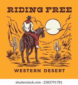 A striking vintage western illustration of a lone cowboy riding freely across the open desert, silhouetted against a glowing sunset, embodying the spirit of freedom and adventure.