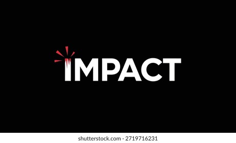 A striking visual featuring the word IMPACT in bold white lettering against a stark black backdrop. A small, vibrant red graphic element resembling