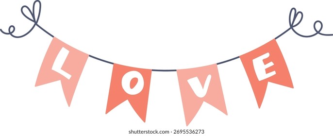 A string of triangular flags spells 'LOVE' with heart-shaped ends in a playful style. The pennants hang on a curly line, creating a festive atmosphere. Cartoon vector illustration.