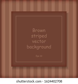 Striped brown background. Vector seamless pattern. For design, textile. Eps 10