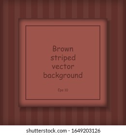 Striped brown background. Vector seamless pattern. For design, textile. Eps 10