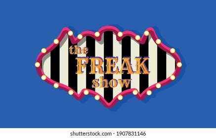 striped circus sign with colored lights. freak show. illuminated signboard on a blue background. isolated.