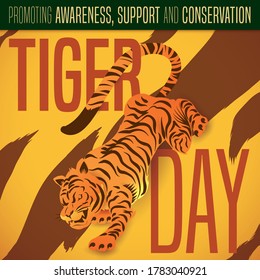 Striped design with prowling tiger, to promote awareness, support and conservation efforts for this endangered animal.