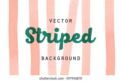 Striped orange paint brush watercolor vector background. Pink vertical stripes isolated on white background. Pink abstract hand drawn textured lines for food, bakery, eco design.