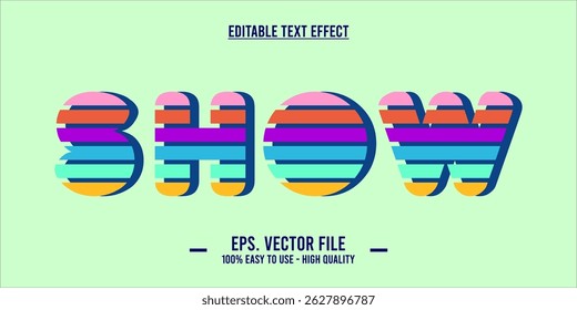Striped Rainbow 3D "SHOW" Text Effect on Light Mint Background – Editable Vector Style