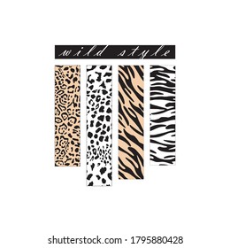 Strips of exotic animal textures. Cheetah, leopard, tiger, Zebra. Wild style. Fashion print with text. Set of Animal abstract textures.