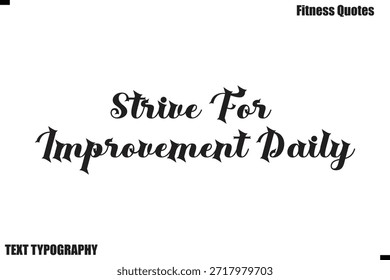 Esfuérzate por mejorar Texto diario en negrita Tipografía Fitness Quote