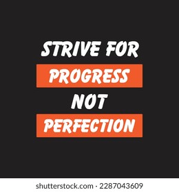 Strive for progress, not perfection. Lettering. Hand-drawn illustration-Modern motivation quote in neon signs. greeting card, posters, flyers, invitation card, light banner