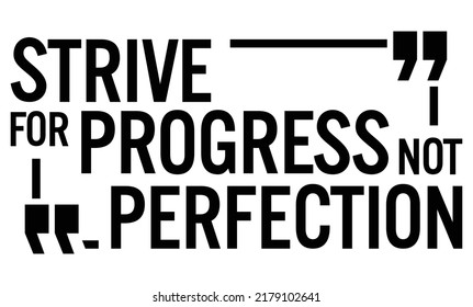 Strive Progress Not Perfection Motivational Quote Stock Vector (Royalty ...