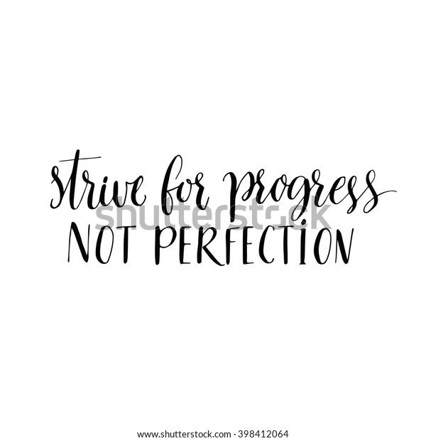 Strive Progress Not Perfection Motivational Quote Stock Vector (Royalty ...