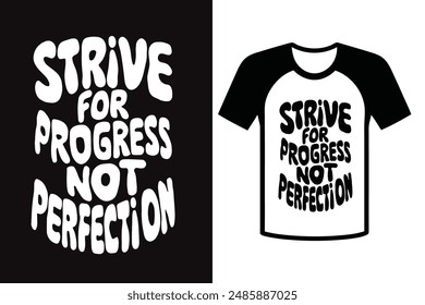 Strive for progress, not perfection, typography t-shirts design vector illustration. Fitness and Sports quote.