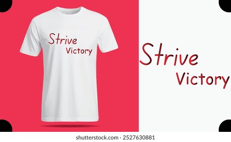 Strive Victory T Shirt Design Criativo com Citação Especial , Arte do Adobe Illustrator