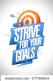 Strive for your goals - motivational vector poster with target