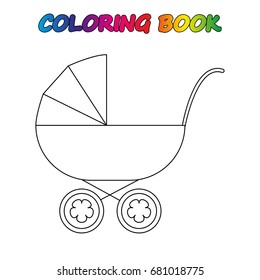 Stroller - coloring book.  Coloring  page to educate preschool kids .  Game for preschool kids.  Vector cartoon  illustration, worksheet.