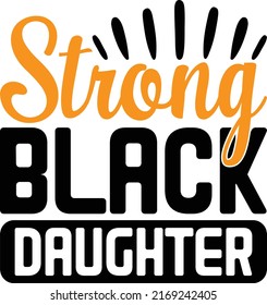 Strong Black Daughter Design And Vector File
