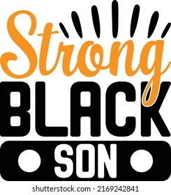 Strong Black Son Design And Vector File