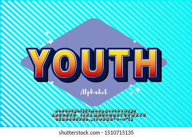 Strong bold 3D font effect, youth typography style, with highlight gradient color and shadow effect.