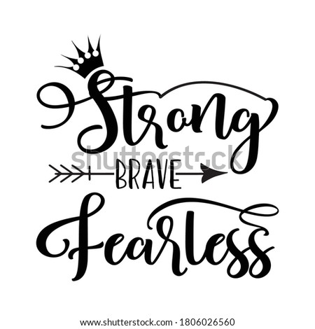 Strong brave fearless vector arts. 